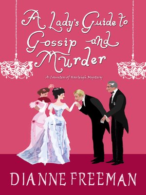 cover image of A Lady's Guide to Gossip and Murder